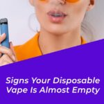 how to know when your disposable vape is almost empty