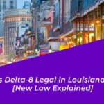 is delta 8 legal in louisiana