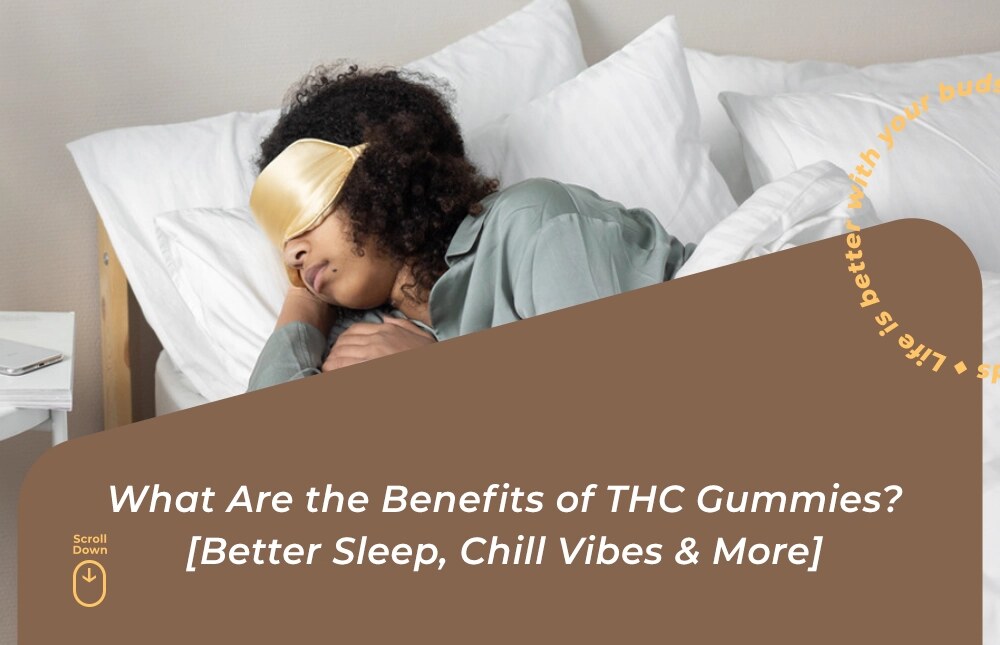 benefits of thc gummies