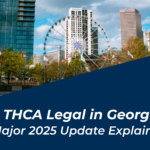 Is THCA Legal in Georgia? [Major 2025 Update Explained] | BudPop