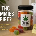 Do THC Gummies Expire Shelf Life, Storage & Signs They’ve Gone Bad (2026)