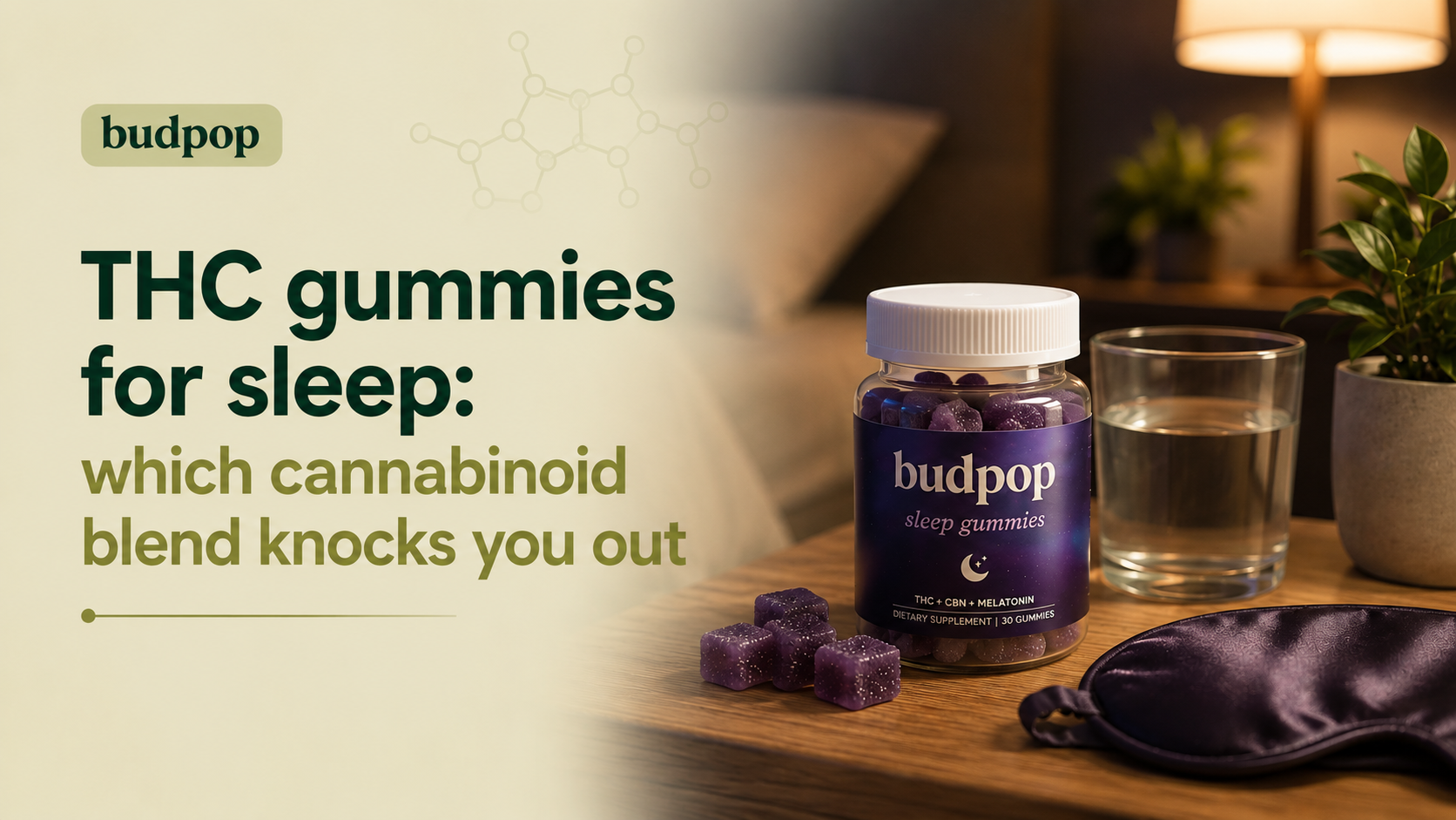 THC gummies for sleep which cannabinoid blend knocks you out (and keeps you asleep)